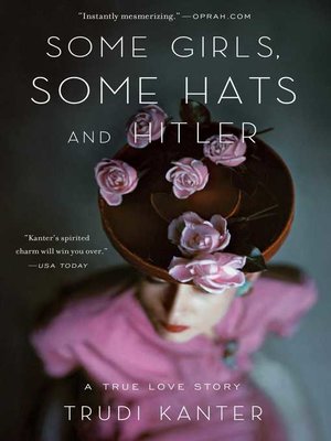 cover image of Some Girls, Some Hats and Hitler